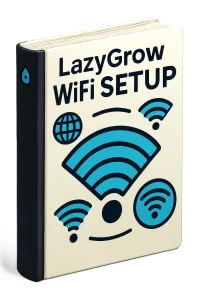 LazyGrow WiFi Setup Manual.